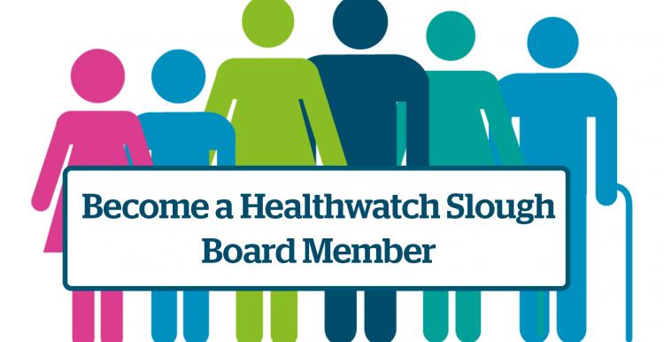 become a Healthwatch Slough board member become a Healthwatch Slough board member